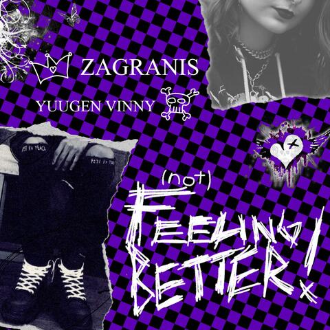 (not) FEELING BETTER!