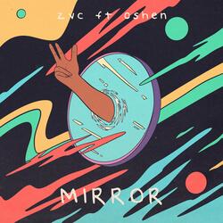 Mirror (feat. Oshen)