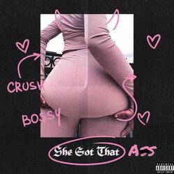 She Got That