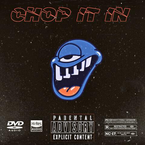 CHOP IT IN !