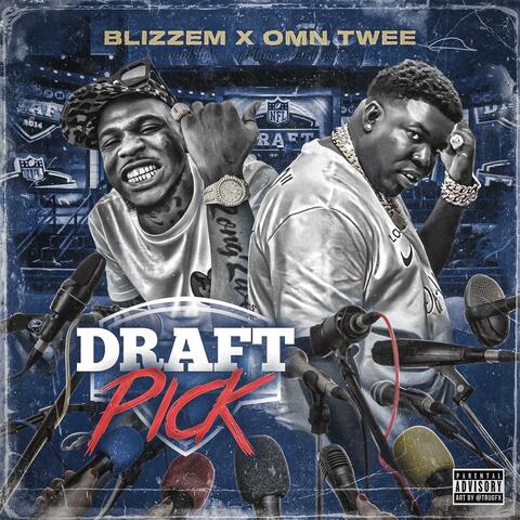 Draft Pick (feat. OMN Twee)