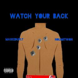Watch Your BaCk (feat. N0limitWonn)