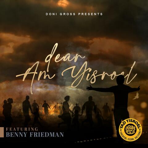 Dear Am Yisroel