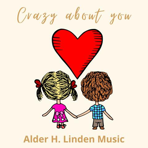 Crazy about you