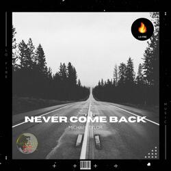 Never Come Back