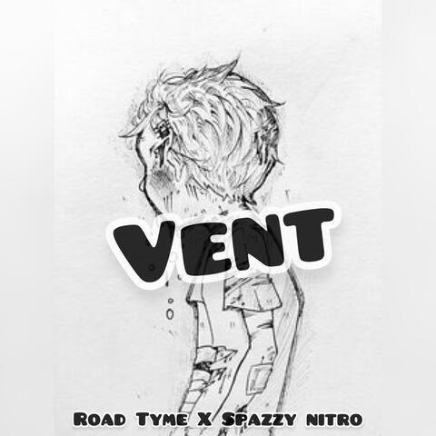 VENT (feat. Spazzy Nitro)