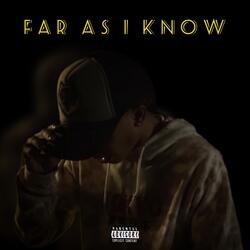 Far As I Know