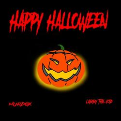 HAPPY HALLØWEEN. (feat. Larry The Kid)