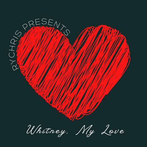 Whitney, My Love