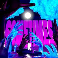 Sometimes (feat. WXZD)