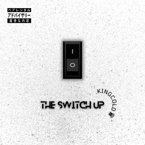 The Switch Up
