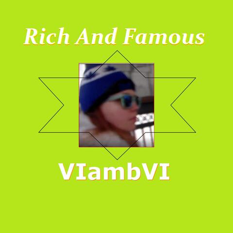 Rich And Famous
