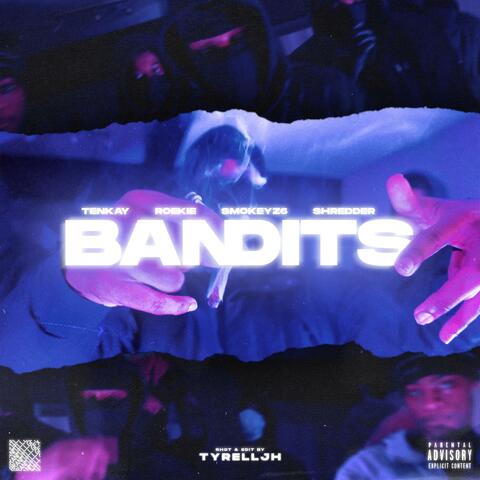 Bandits (feat. Roeki, Smokeyz6 & Shredder)