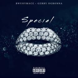 SPECIAL (feat. BWUOYMACE)