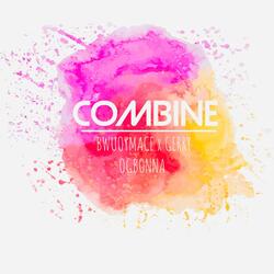 COMBINE (feat. BWUOYMACE)