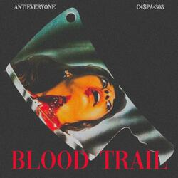 BLOOD TRAILS (feat. C4$PA)