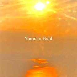 Yours To Hold (feat. Yzabel)