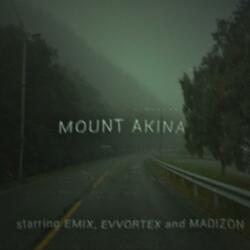 MOUNT AKINA (feat. MADIZON & EMIX)