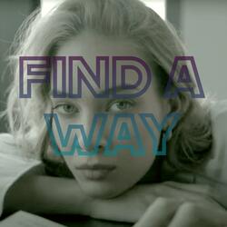 Find A Way (feat. Gil lopez Sub Wave productions)