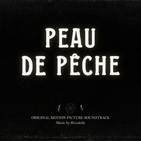 Peau De Peche (Original Motion Picture Soundtrack)