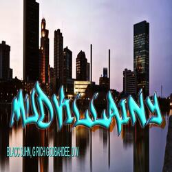 Mudvillainy (feat. G Rich Godbahdee & D.W Beats)