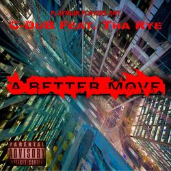 A Better Move (feat. Tha Rye)