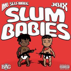 Slum Babies (feat. JBix)