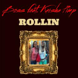 Rollin (feat. Keisha Pimp)
