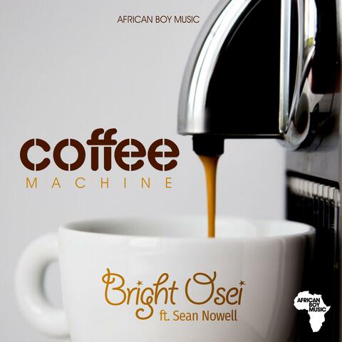 Coffee Machine (feat. Sean Nowell)