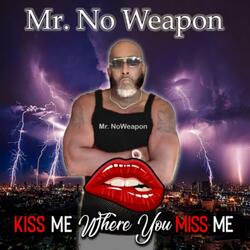 Kiss Me (Where You Miss Me)