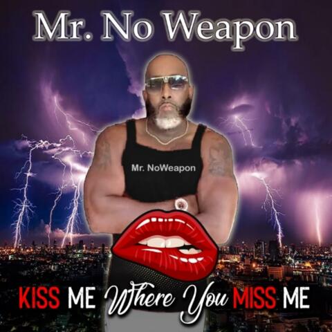 Kiss Me (Where You Miss Me)