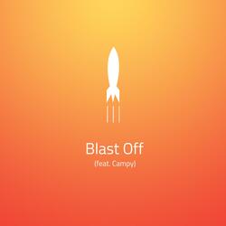 Blast Off (feat. Campy)