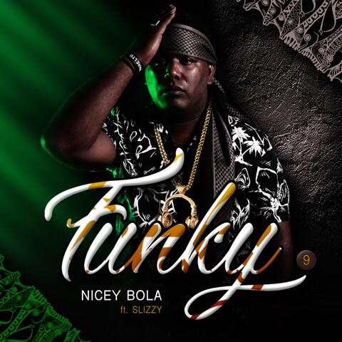 Nicey Bola (feat. Slizzy)