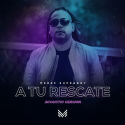 A tu rescate acustico