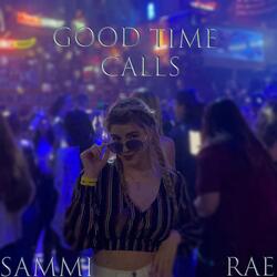 GOOD TIME CALLS