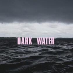 Dark Water (feat. Plomo)