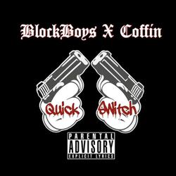 Quick Switch (feat. JoseGuapp, Bundygotem & Plomo)