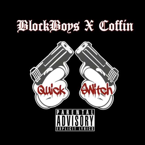 Quick Switch (feat. JoseGuapp, Bundygotem & Plomo)