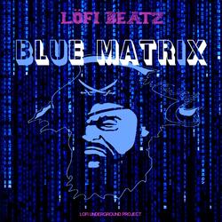 Blue Matrix (feat. MISTIKA Vibz)