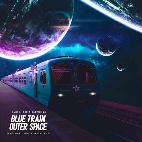 Blue Train Outer Space (feat. mariussax & Jazzy James)