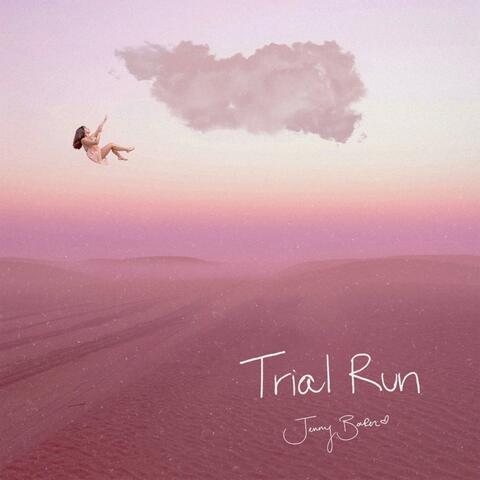 Trial Run