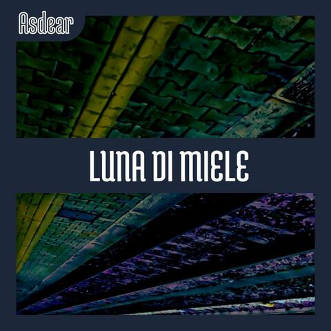 LUNA DI MIELE (Per ogni sì c'è una sposa)
