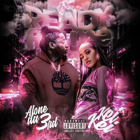 Ready For Me (feat. KeiKei)