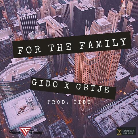For The Family (feat. Gbtje)