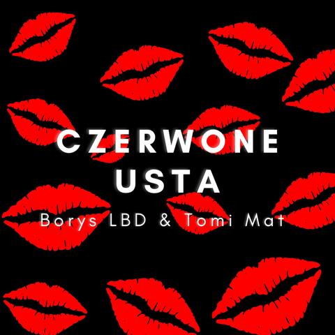 Czerwone Usta (feat. Tomi Mat)