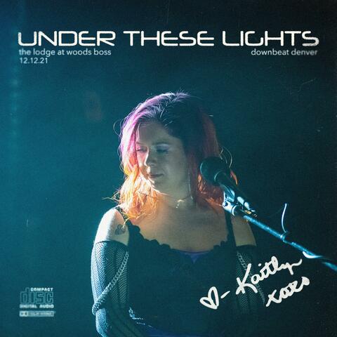 Under These Lights