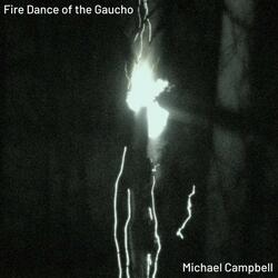 Fire Dance of the Gaucho