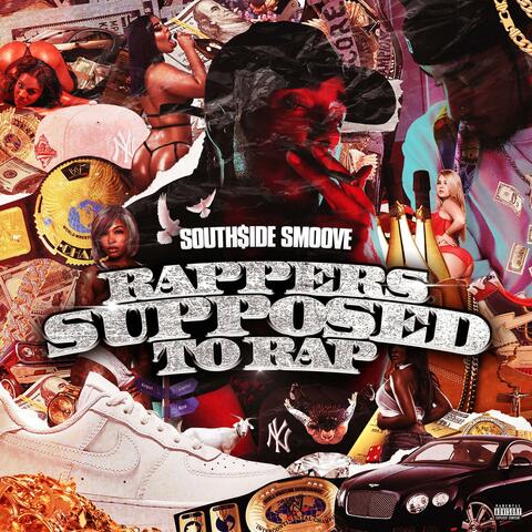 RAPPERS SUPPOSED TO RAP