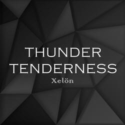 Thunder Tenderness