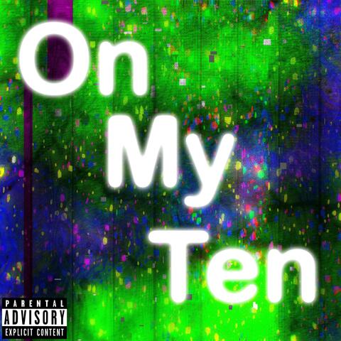 On My 10 (Ten)